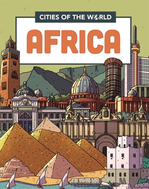Cities of the World: Cities of Africa, Hardback Book