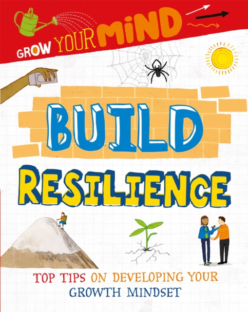 Grow Your Mind: Build Resilience, Hardback Book