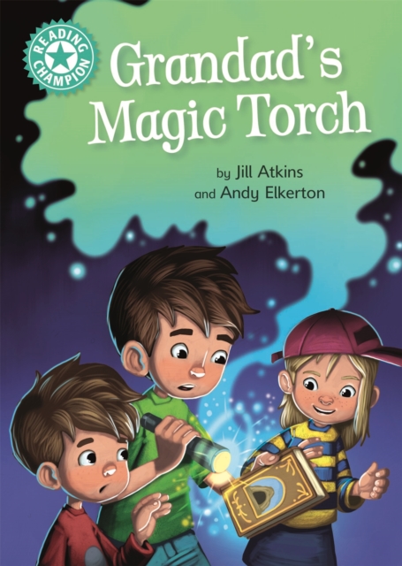 Reading Champion: Grandad's Magic Torch : Independent Reading Turquoise 7, Hardback Book
