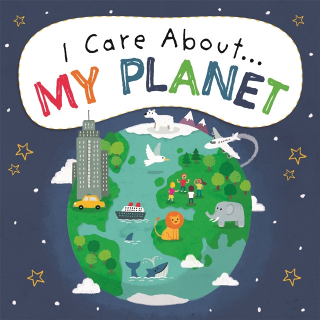 I Care About: My Planet, Hardback Book