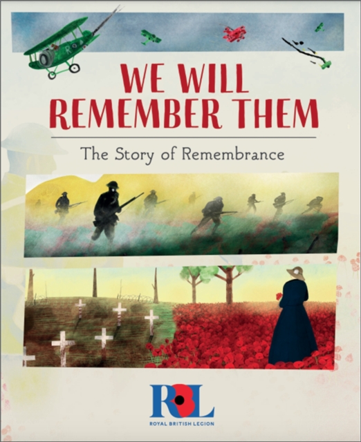 We Will Remember Them : The Story of Remembrance, Hardback Book