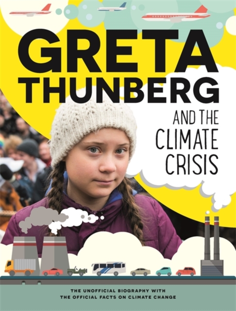 Greta Thunberg and the Climate Crisis, Paperback / softback Book