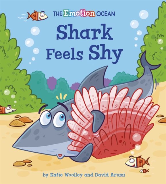 The Emotion Ocean: Shark Feels Shy, Paperback / softback Book
