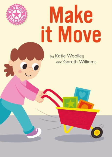 Reading Champion: Make it Move : Independent Reading Pink 1B Non-fiction, Hardback Book