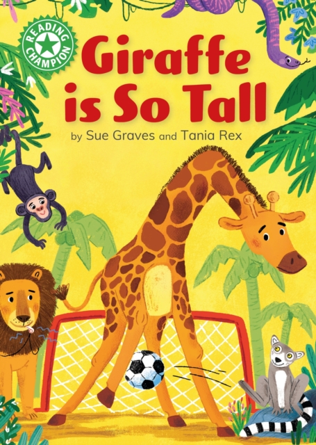 Reading Champion: Giraffe is Tall : Independent Reading Green 5, Hardback Book