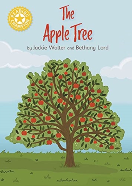 Reading Champion: The Apple Tree : Independent Reading Yellow 3 Non-fiction, Paperback / softback Book