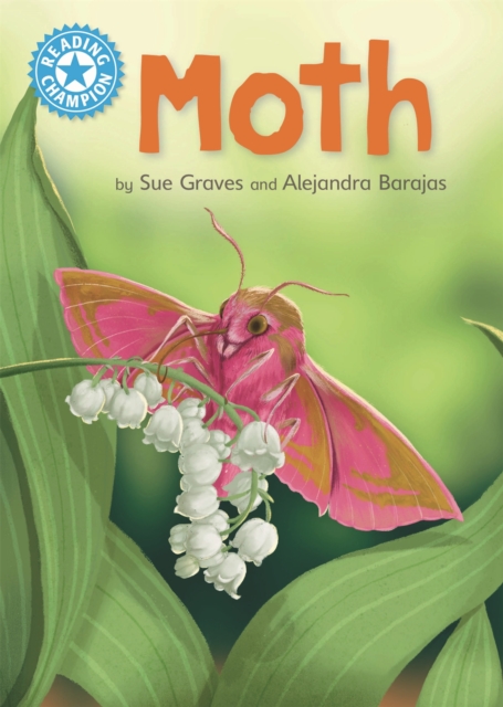 Reading Champion: Moth : Independent Reading Non-Fiction Blue 4, Paperback / softback Book