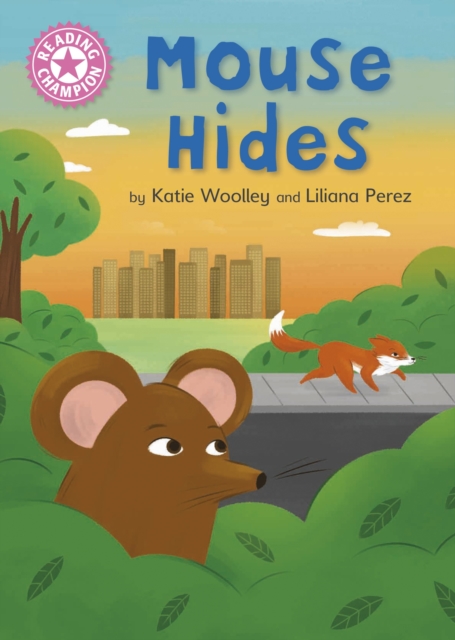 Reading Champion: Mouse Hides : Independent Pink 1b, Hardback Book