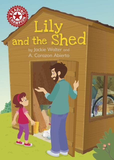 Reading Champion: Lily and the Shed : Independent Reading Red 2, Paperback / softback Book