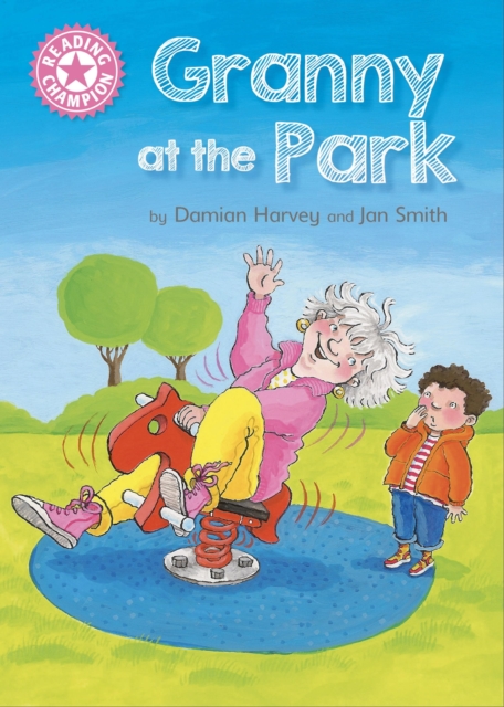 Granny at the Park : Independent Reading Pink 1B, EPUB eBook