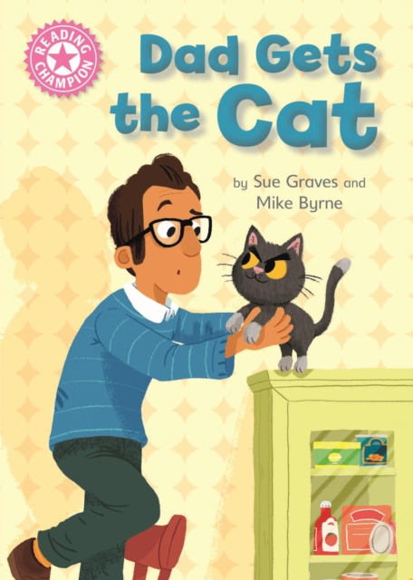 Dad Gets the Cat : Independent Reading Pink 1A, EPUB eBook