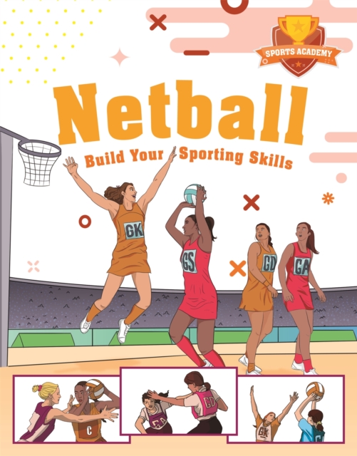 Sports Academy: Sports Academy: Netball, Paperback / softback Book