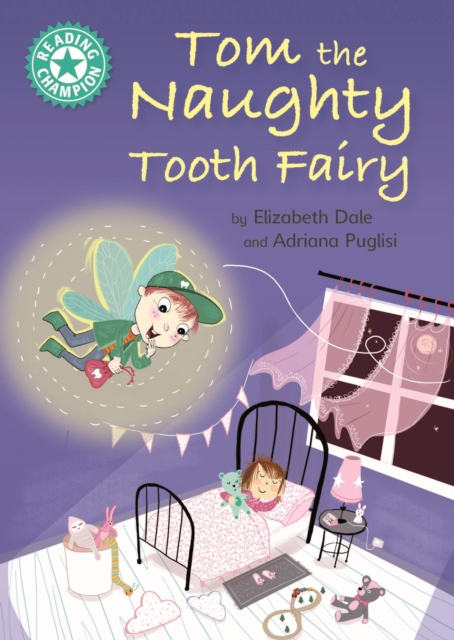 Tom the Naughty Tooth Fairy : Independent Reading Turquoise 7, EPUB eBook