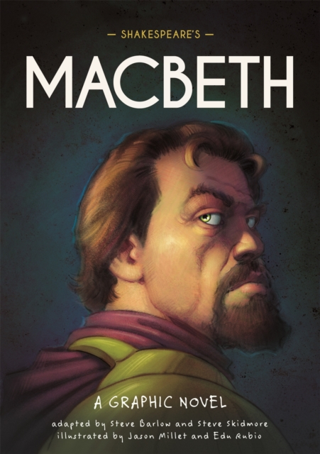 Classics in Graphics: Shakespeare's Macbeth : A Graphic Novel, Paperback / softback Book