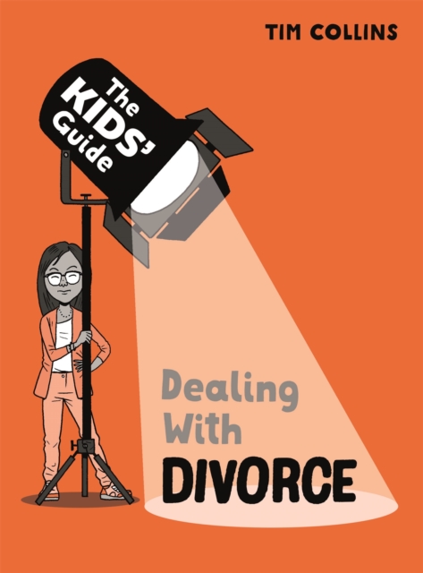 The Kids' Guide: Dealing with Divorce, Hardback Book