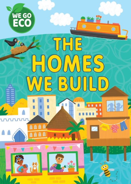 WE GO ECO: The Homes We Build, Paperback / softback Book