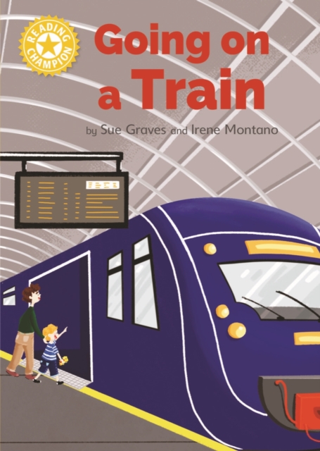 Going on a Train : Independent Reading Yellow 3 Non-fiction, EPUB eBook