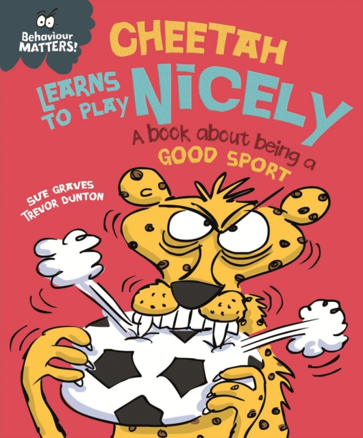 Cheetah Learns to Play Nicely - A book about being a good sport, EPUB eBook