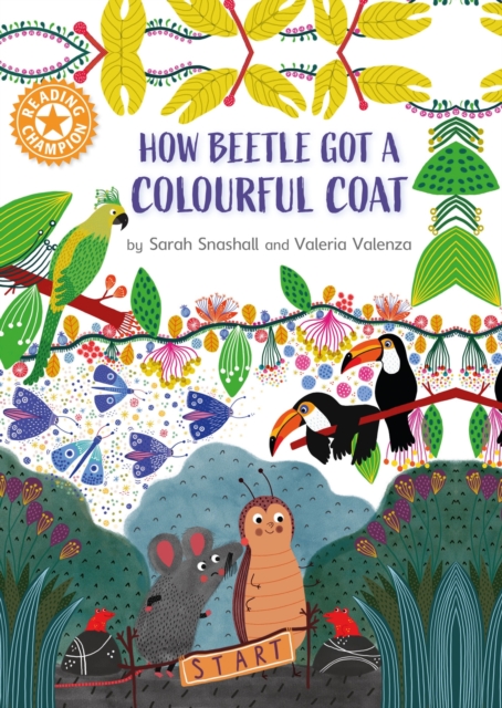Reading Champion: How Beetle got its Colourful Coat : Independent Reading Orange 6, Paperback / softback Book