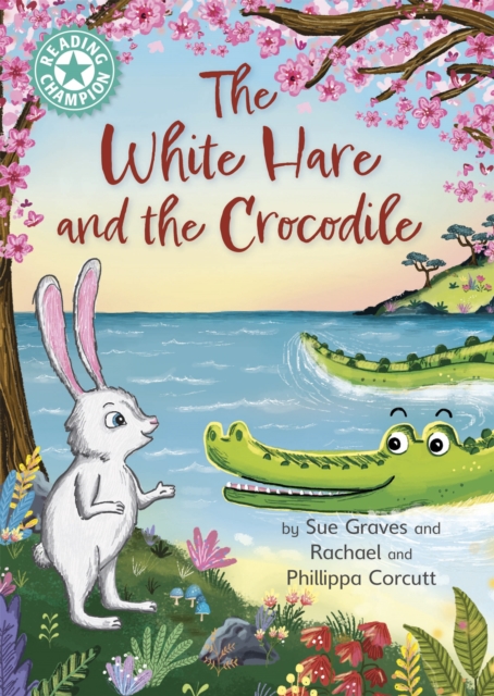 Reading Champion: The White Hare and the Crocodile : Independent Reading Turquoise 7, Paperback / softback Book