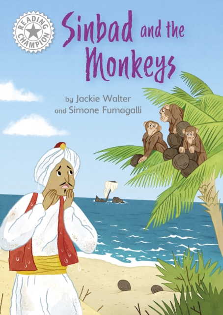 Reading Champion: Sinbad and the Monkeys : Independent Reading White 10, Hardback Book