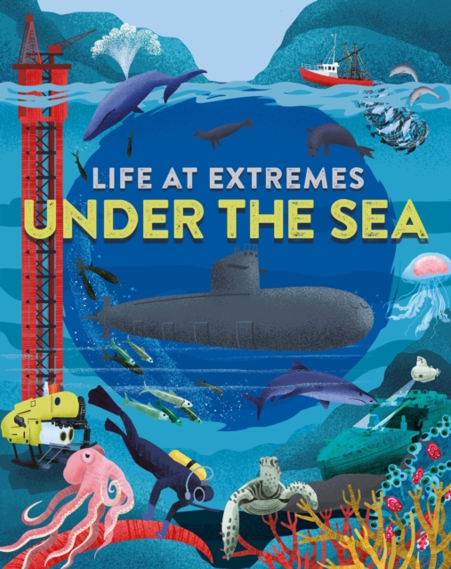 Life at Extremes: Under the Sea, Paperback / softback Book