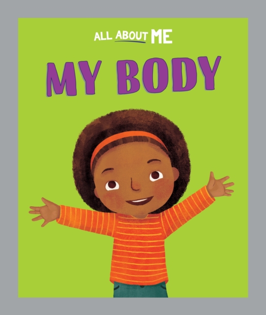 All About Me: My Body, Paperback / softback Book