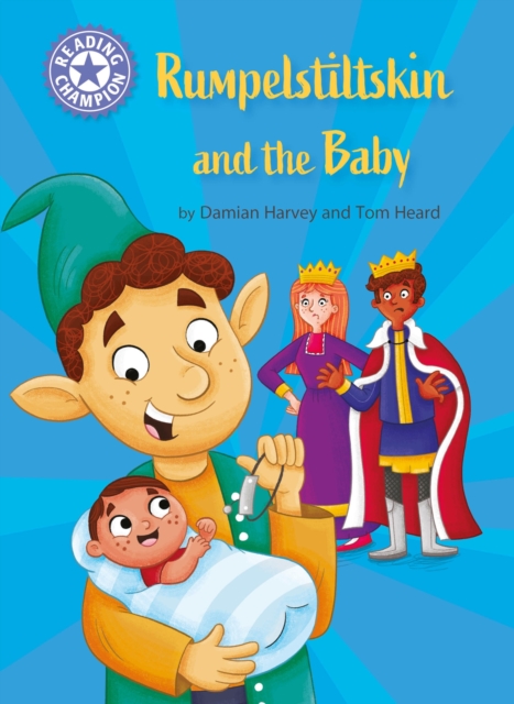Reading Champion: Rumpelstiltskin and the baby : Independent Reading Purple 8, Hardback Book