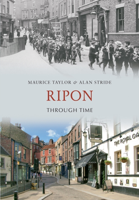 Ripon Through Time, Paperback / softback Book