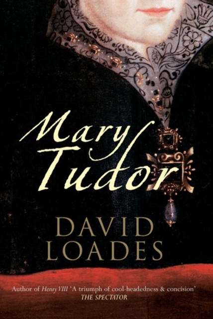 Mary Tudor, Hardback Book