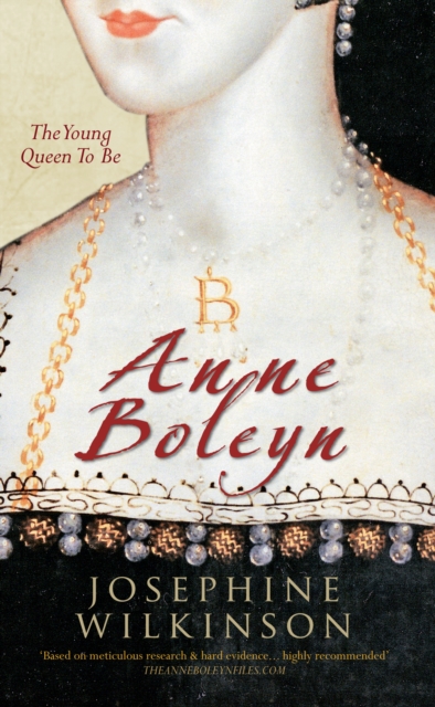 Anne Boleyn : The Young Queen to be, Paperback / softback Book