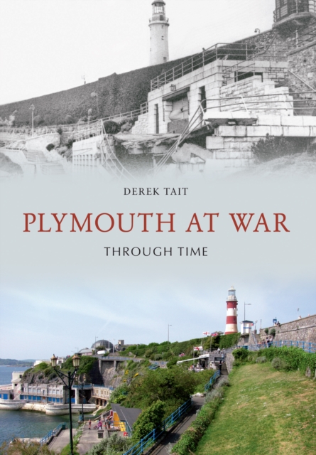Plymouth at War Through Time, Paperback / softback Book