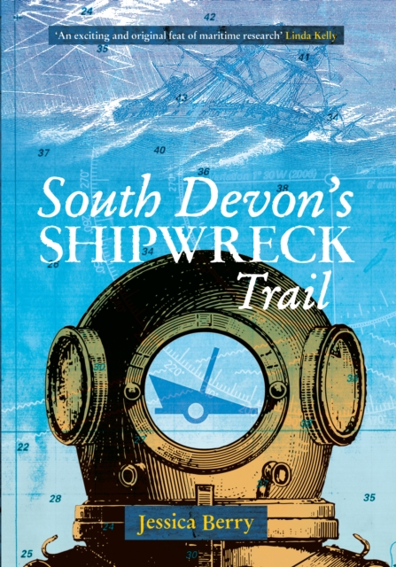 South Devon's Shipwreck Trail, Paperback / softback Book