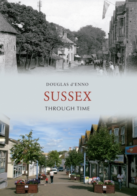 Sussex Through Time, Paperback / softback Book