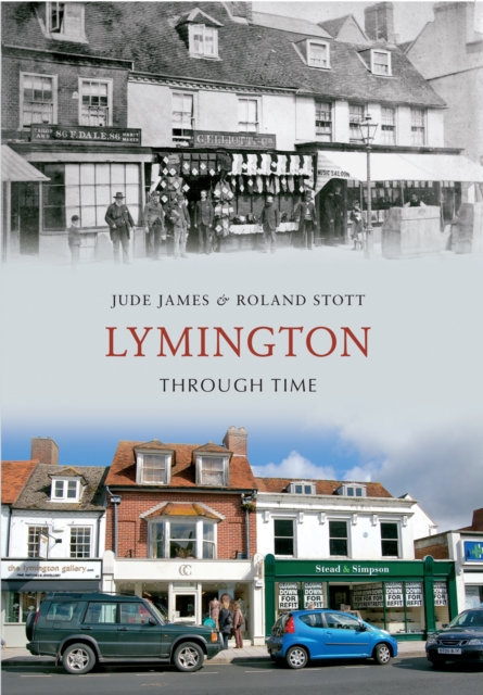 Lymington Through Time, Paperback / softback Book