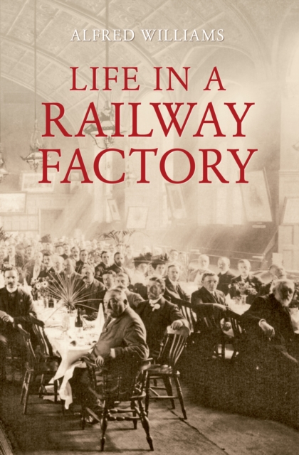 Life in a Railway Factory, EPUB eBook