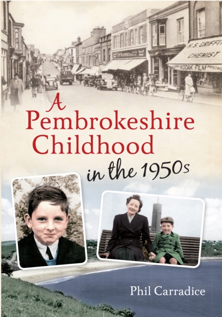 A Pembrokeshire Childhood in the 1950s, Paperback / softback Book