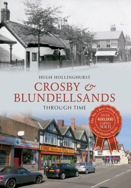 Crosby & Blundellsands Through Time, Paperback / softback Book
