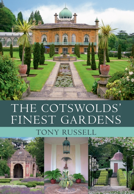The Cotswolds' Finest Gardens, Paperback / softback Book