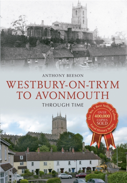 Westbury on Trym to Avonmouth Through Time, Paperback / softback Book