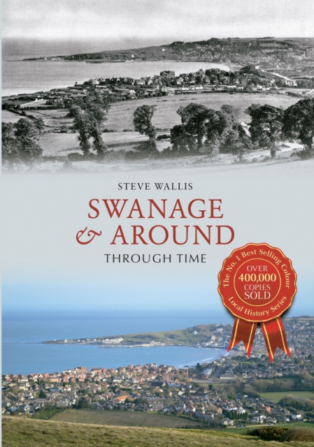 Swanage & Around Through Time, EPUB eBook