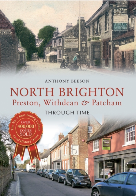 North Brighton Preston, Withdean & Patcham Through Time, EPUB eBook