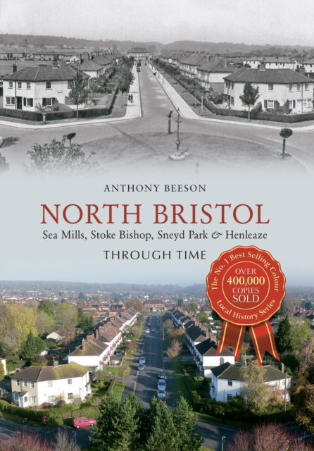 North Bristol Seamills, Stoke Bishop, Sneyd Park & Henleaze Through Time, EPUB eBook