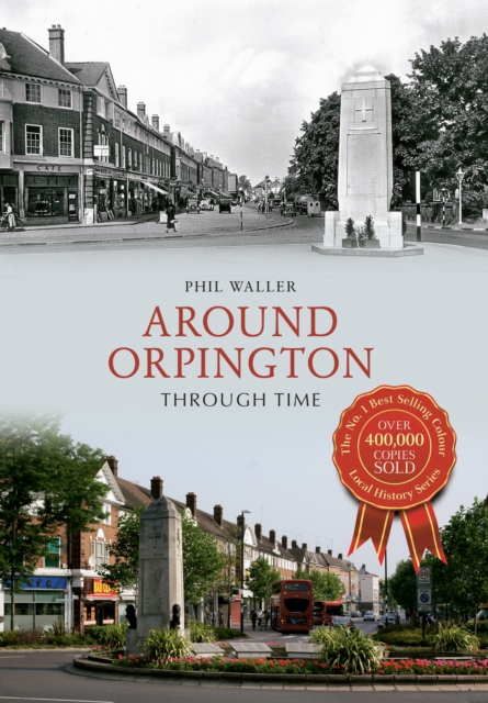 Around Orpington Through Time, EPUB eBook
