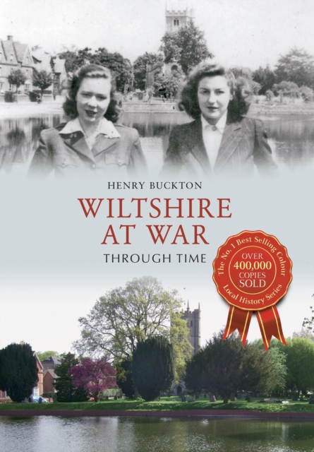 Wiltshire at War Through Time, Paperback / softback Book