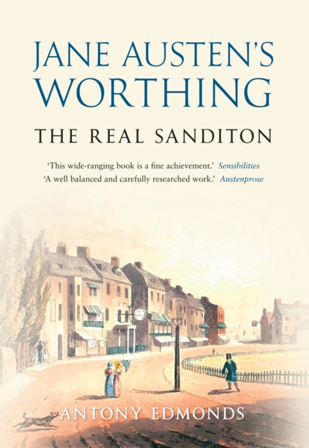 Jane Austen's Worthing : The Real Sandition, EPUB eBook