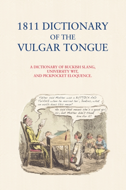 1811 Dictionary of the Vulgar Tongue, EPUB eBook