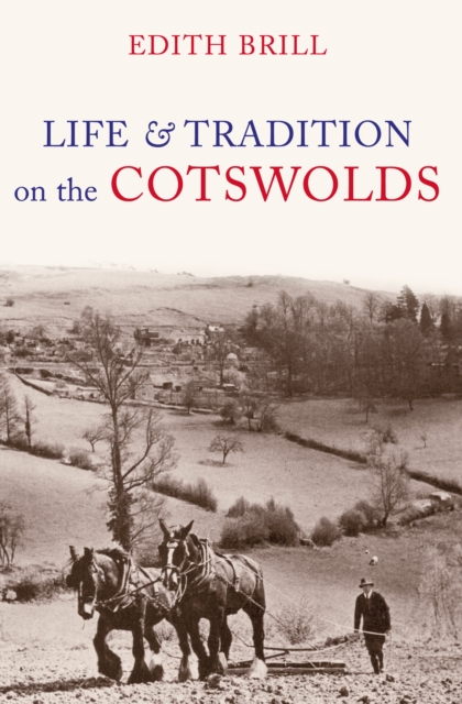 Life and Traditions on the Cotswolds, EPUB eBook