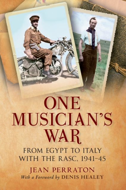 One Musician's War : From Egypt to Italy with the RASC, 1941-45, EPUB eBook