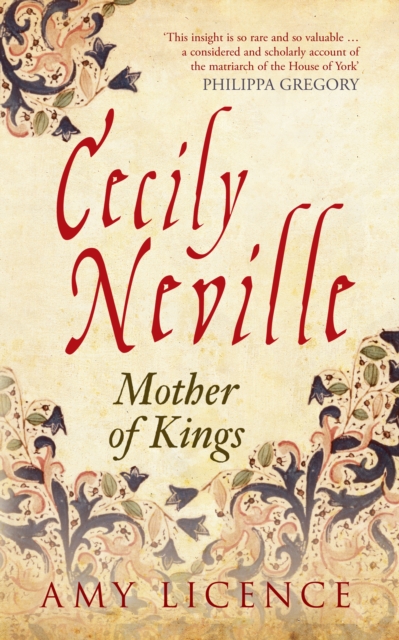 Cecily Neville : Mother of Kings, EPUB eBook